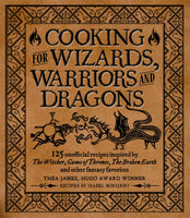 Fantasy - Cooking for Wizards Warriors and Dragons