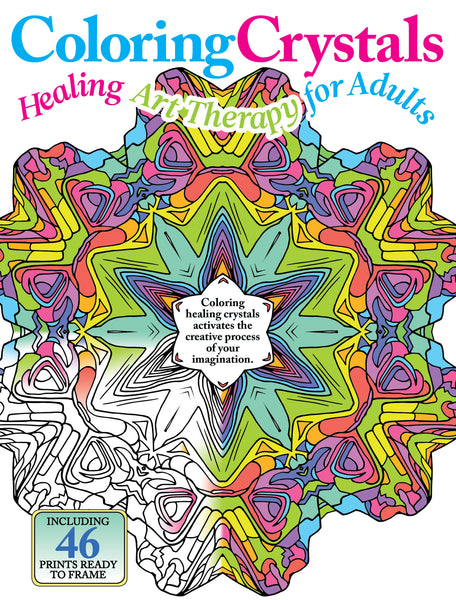 Coloring Crystals: Healing Art Therapy for Adults Volume II