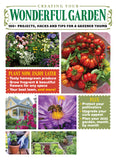 Creating Your Wonderful Garden: 100+ Projects, Hacks and Tips for a Greener Thumb