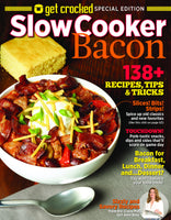 Get Crocked: Slow Cooker—Bacon