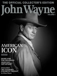 John Wayne: The Official Collector's Edition Volume 1—American Icon