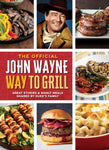 John Wayne: The Official John Wayne Way to Grill Digest, Vol. 2