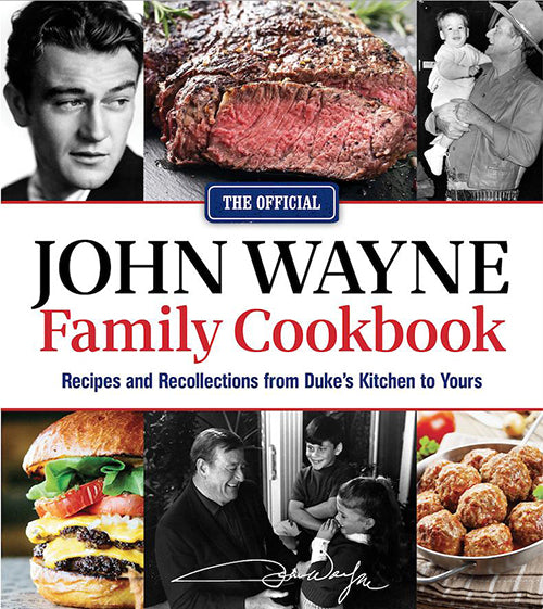 John Wayne Official Family Cookbook