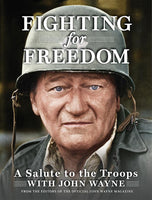 John Wayne Fighting for Freedom