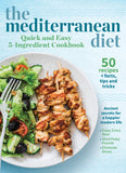 The Mediterranean Diet Digest, Vol. 2: Quick and Easy 5-Ingredient Cookbook
