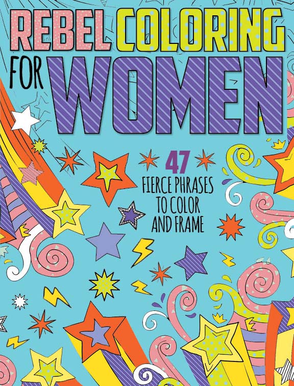 Rebel Coloring for Women Media Lab Publishing
