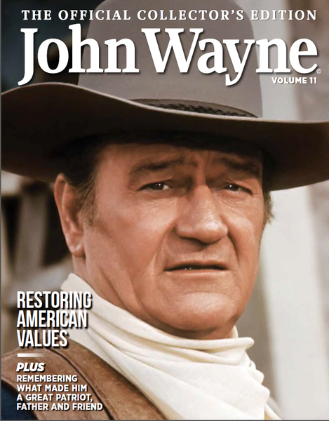 John Wayne: The Official Collector's Edition Volume 11—Restoring American Values