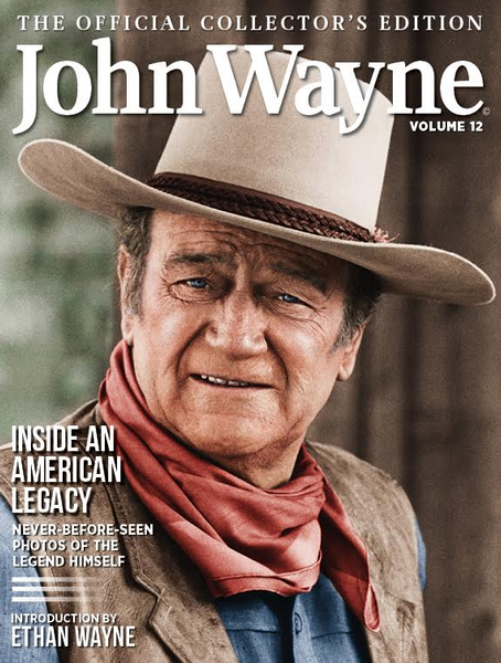 John Wayne: The Official Collector's Edition Volume 12—Inside an American Legacy