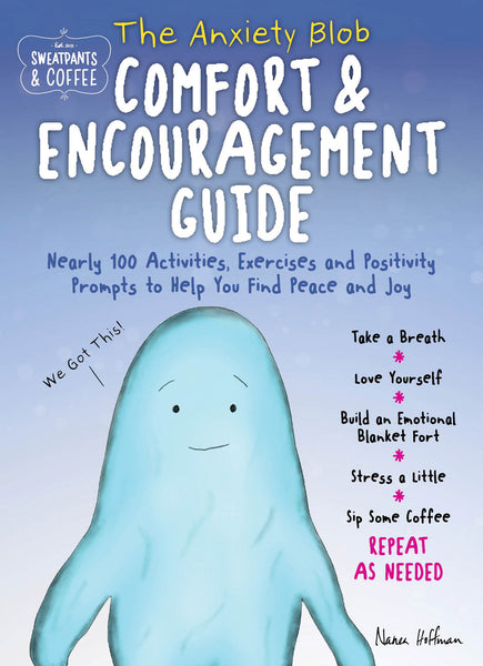 Sweatpants & Coffee The Anxiety Blob Comfort & Encouragement Guide Cover