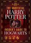 The Unofficial Harry Potter Insider's Guide to Hogwarts Cover