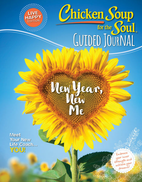 Chicken Soup for the Soul: Guided Journal— New Year, New Me